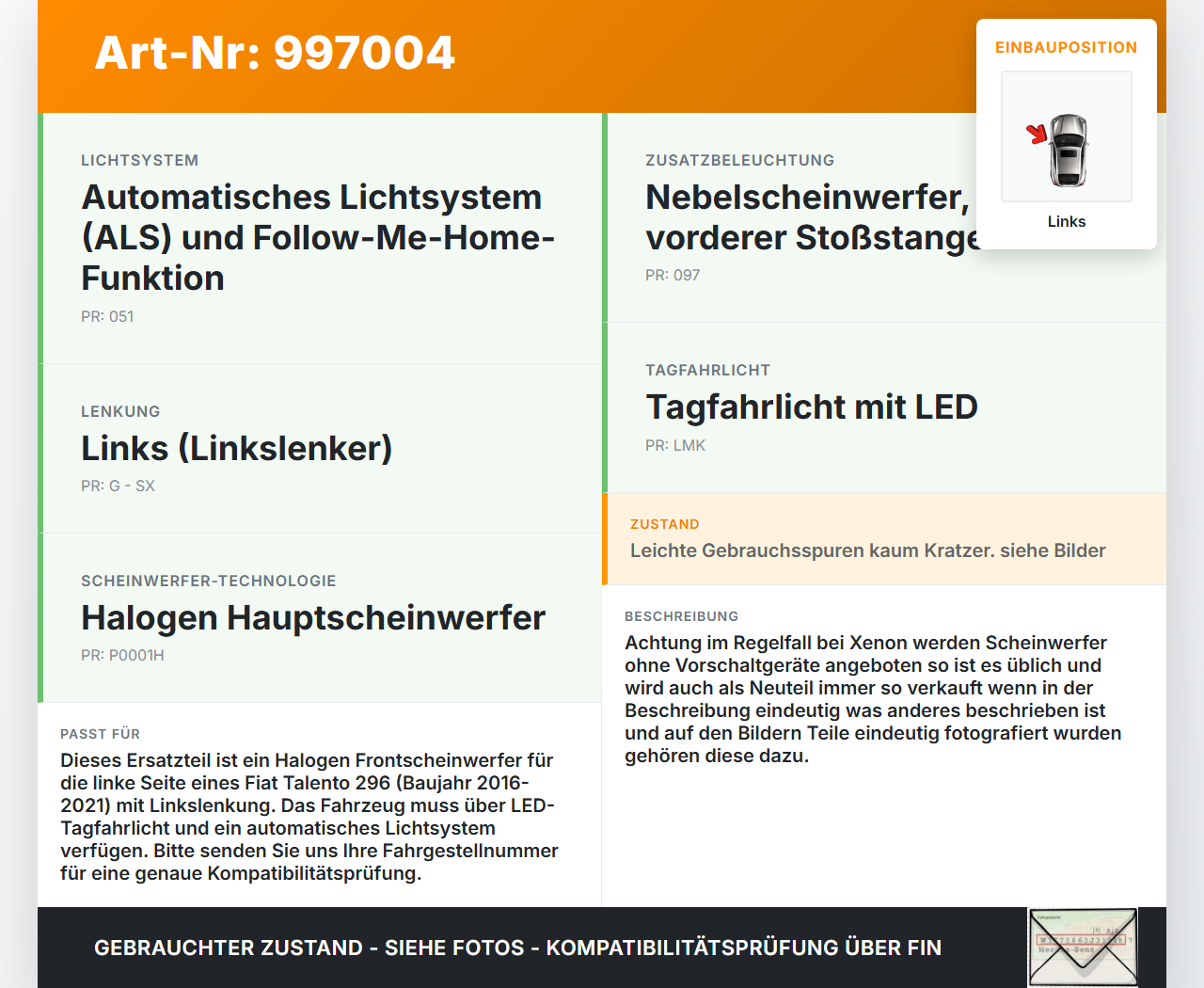 Fiat Talento 296 16-21 Halogen Scheinwerfer Frontscheinwerfer Links Fiat Talento 296 16-21 10.07.2018 1EE011410-45... Vorschau 3