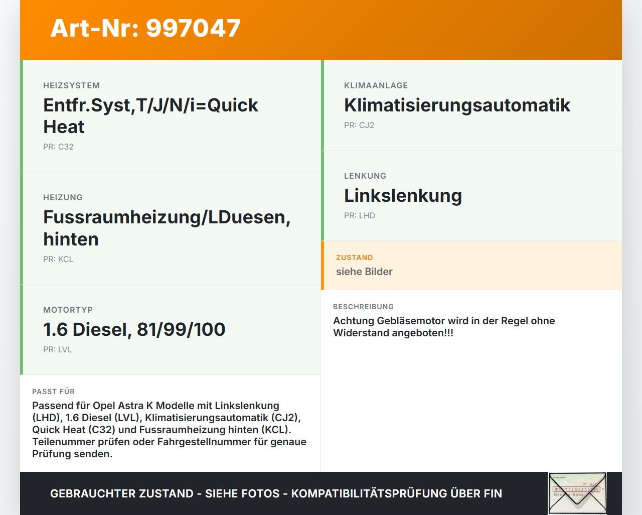 Opel Astra K B16 15-19 Gebläsemotor Lüftermotor Heizungsgebläse Opel Astra K B16 15-19 09.05.2017 13497776... Vorschau 3