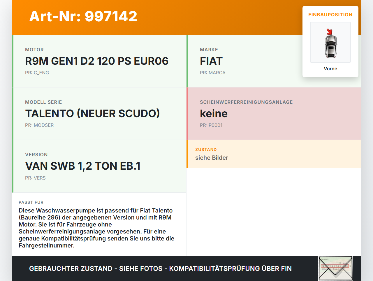 Fiat Talento 296 16-21 Waschwasserpumpe Wischwasserpumpe Waschpumpe Vorne Fiat Talento 296 16-21 10.07.2018 gebraucht Vorschau 3