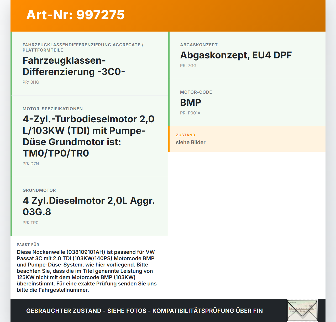 VW Passat 3C B6 06-10 2,0 125KW BMP Nockenwelle VW Passat 3C B6 06-10 29.05.2007 038109101AH gebraucht Vorschau 3