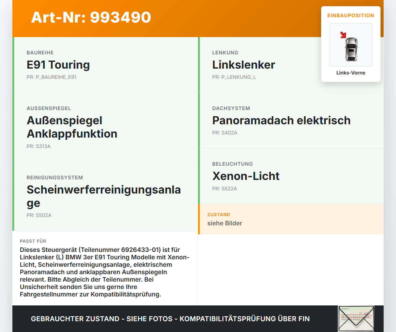 BMW E91 330XD 05-08 Steuergerät ECU Modul SG Links Vorne BMW E91 330XD 05-08 15.02.2006 6926435 61356926435... Vorschau 3