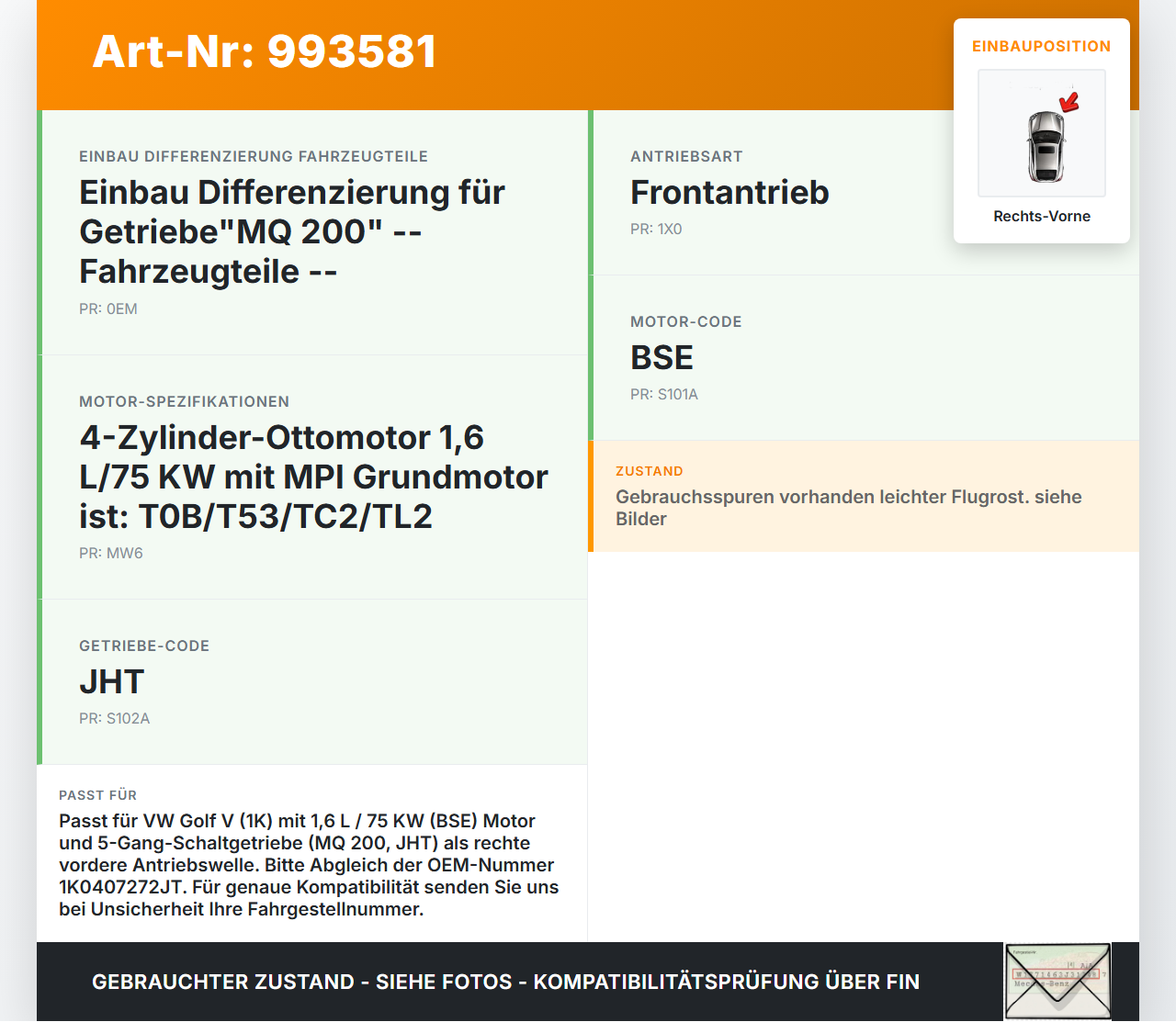 VW Golf V 1K 03-09 1,6 75KW Antriebswelle Gelenkwelle Rechts Vorne VW Golf V 1K 03-09 19.10.2007 1K0407272JT gebraucht Vorschau 3