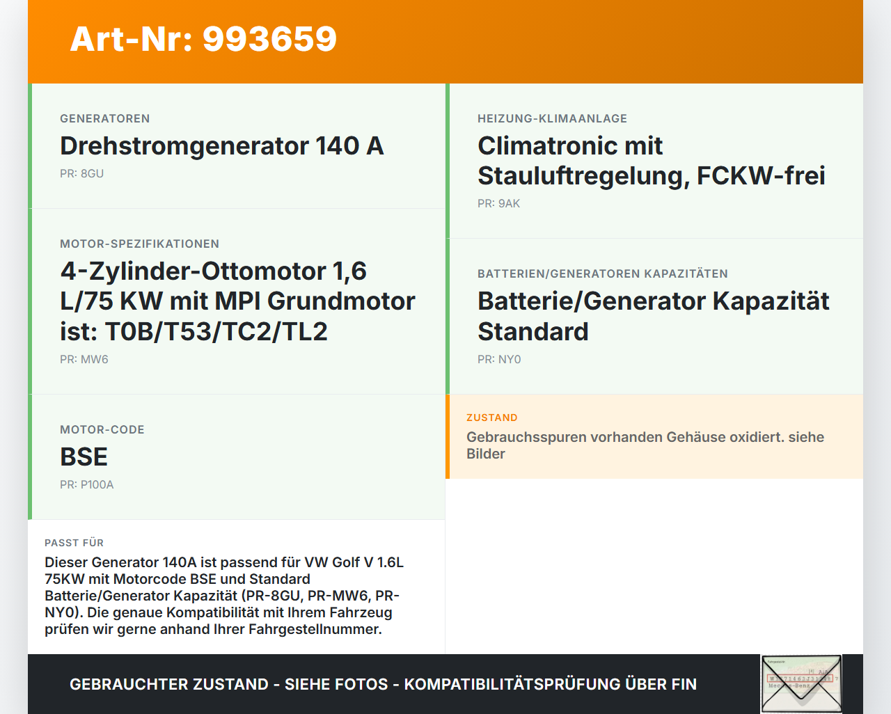 VW Golf V 1K 03-09 1,6 75KW Lichtmaschine Generator 140A 14V VW Golf V 1K 03-09 19.10.2007 06F903023F 06F903023C... Vorschau 3