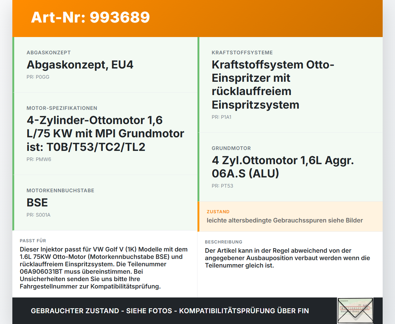 VW Golf V 1K 03-09 1,6 75KW Injektor Einspritzdüse Zyl.4 VW Golf V 1K 03-09 19.10.2007 06A906031BT gebraucht Vorschau 3