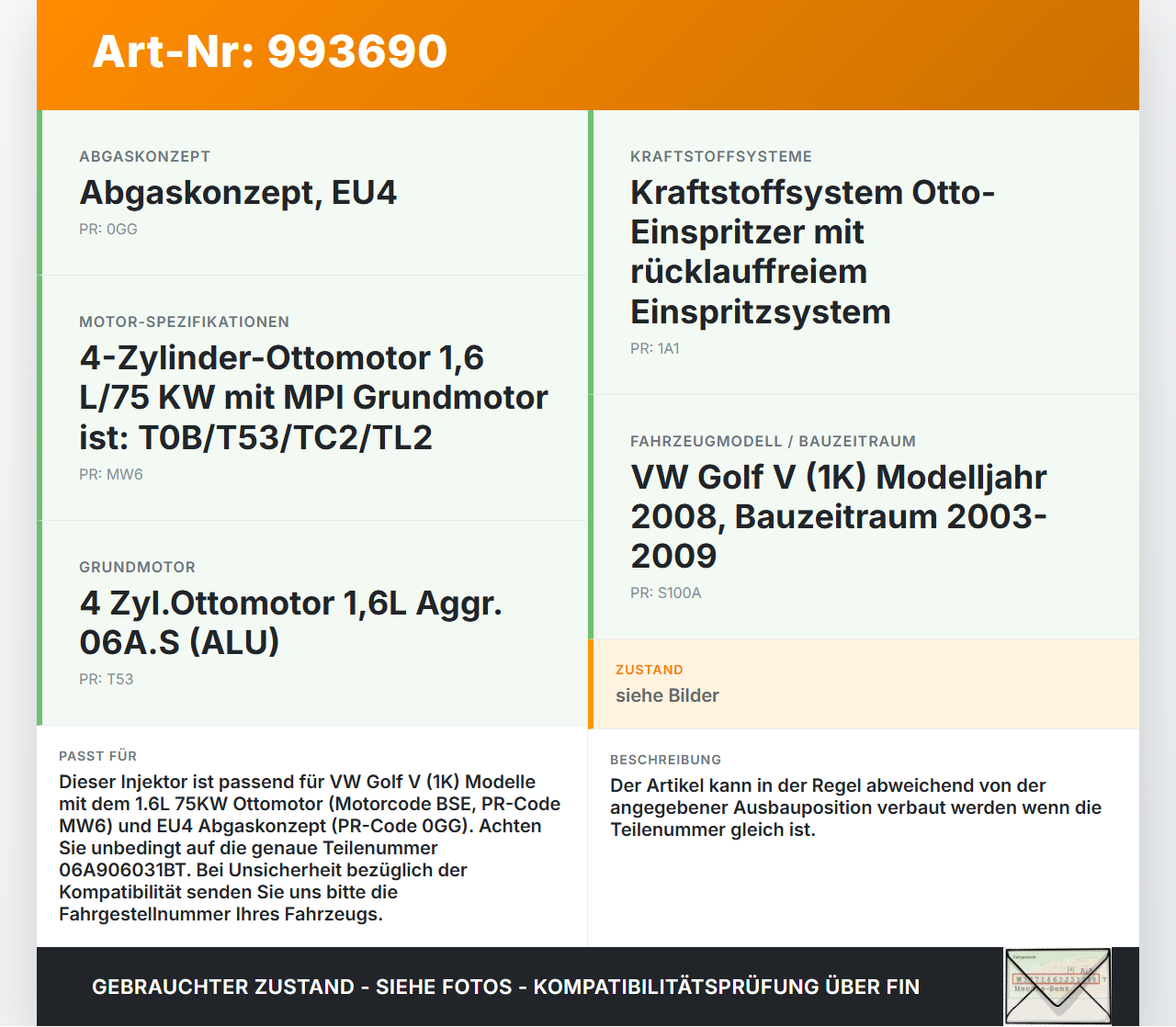 VW Golf V 1K 03-09 1,6 75KW Injektor Einspritzdüse Zyl.3 VW Golf V 1K 03-09 19.10.2007 06A906031BT gebraucht Vorschau 3