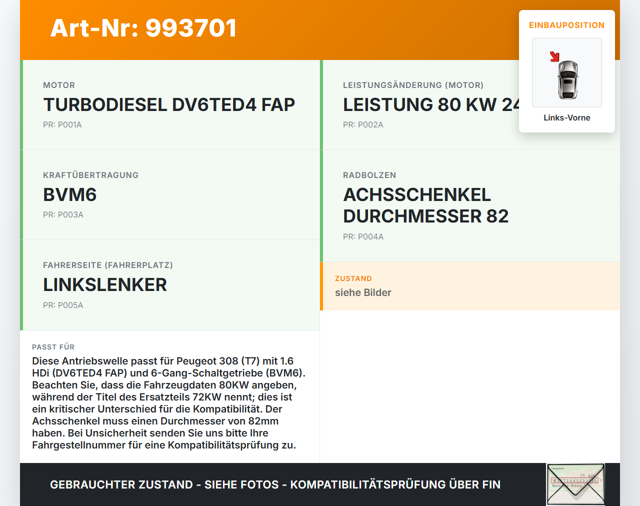 Peugeot 308 08-11 HDi 1,6 72KW Antriebswelle Gelenkwelle Links Vorne Peugeot 308 08-11 12.06.2009 3272PZ gebraucht Vorschau 3