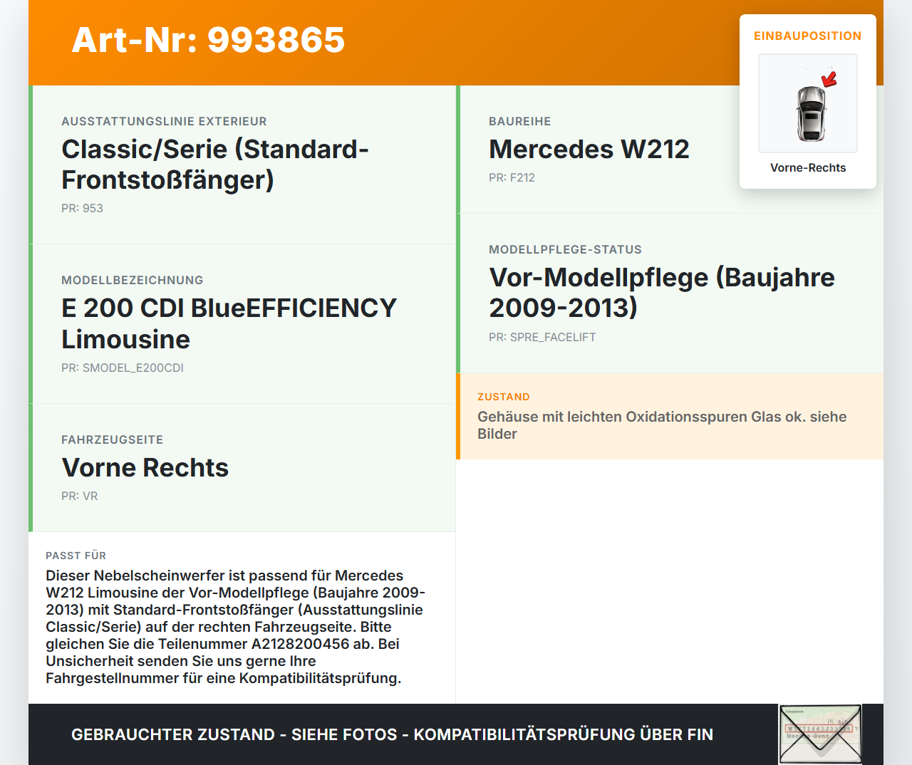 Mercedes W212 E200 09-13 Nebelscheinwerfer Vorne Rechts Leuchte Lampe Mercedes W212 E200 09-13 03.11.2010... Vorschau 3