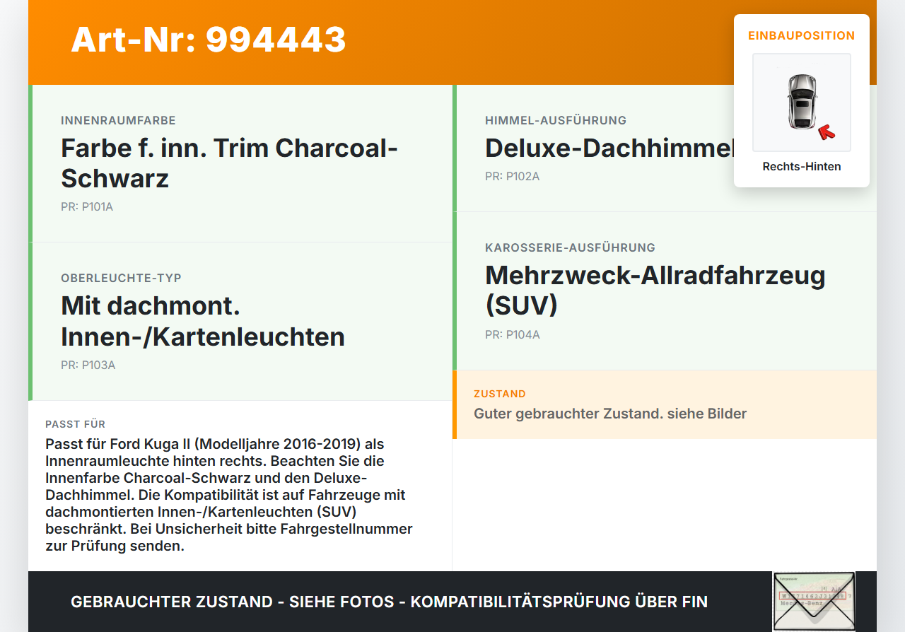 Ford Kuga II 16-19 Innenleuchte Innenraumleuchte Rechts Hinten Ford Kuga II 16-19 29.09.2017 gebraucht Vorschau 3