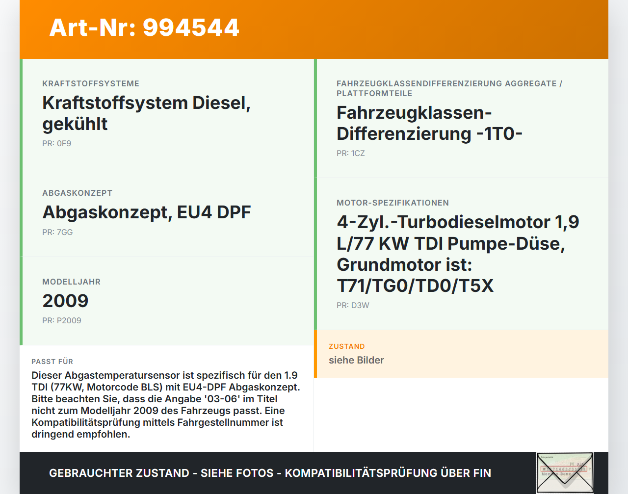 VW Touran 1T 03-06 1,9 77KW Sensor Abgastemperatursensor Abgassonde VW Touran 1T 03-06 02.03.2009 03G906088... Vorschau 3