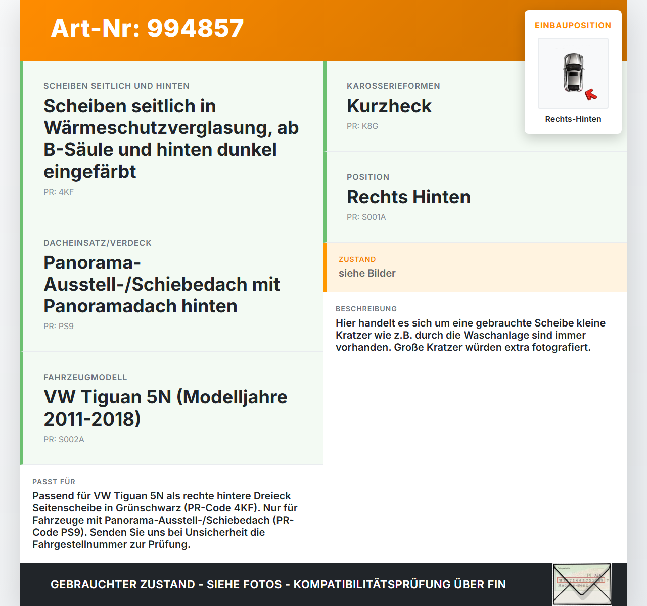 VW Tiguan 5N 11-18 RH Dreieck Seitenscheibe Scheibe Rechts Hinten grünschwarz VW Tiguan 5N 11-18 29.07.2015... Vorschau 3