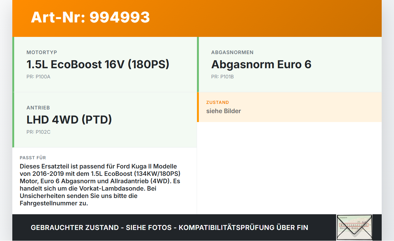 Ford Kuga II 16-19 1,5 134KW Lambdasonde Abgassonde Sauerstoffsonde Sensor Vorkat Ford Kuga II 16-19 29.09.2017... Vorschau 3