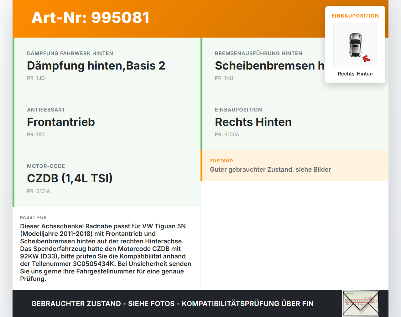 VW Tiguan 5N 11-18  TSI 1,4 110KW Achsschenkel Radnabe Rechts Hinten VW Tiguan 5N 11-18 29.07.2015 3C0505434K gebraucht Vorschau 3
