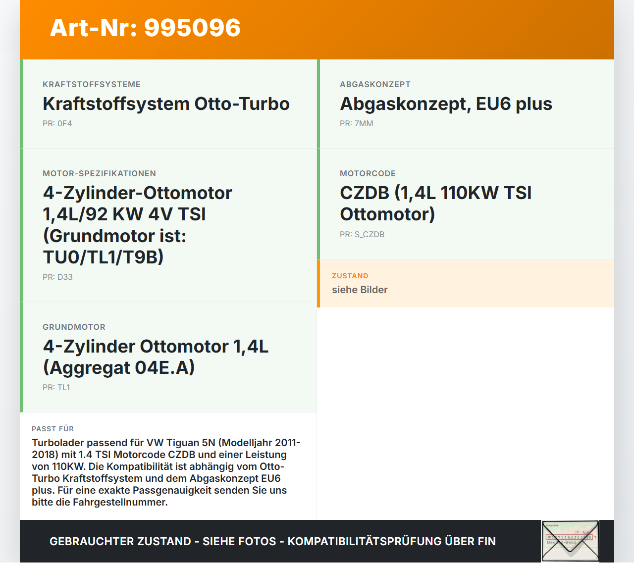 VW Tiguan 5N 11-18 TSI 1,4 110KW CZDB Turbolader Turbo Abgasturbolader VW Tiguan 5N 11-18 29.07.2015 04E145721F... Vorschau 3