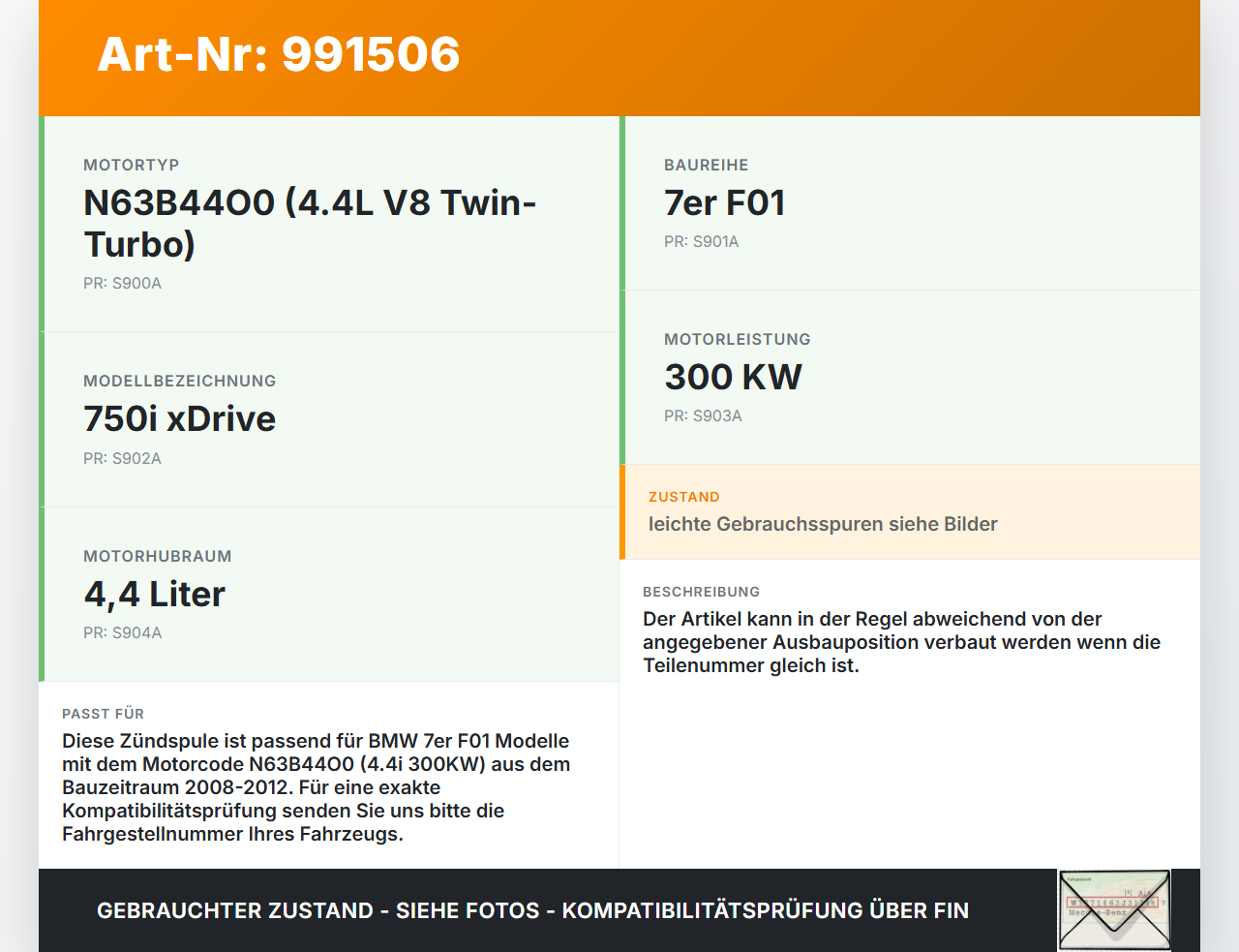 BMW F01 750iX 08-12 4,4i 300KW Zündspule Zyl.8 BMW F01 750iX 08-12 09.06.2011 3506753 12135A06753 U5055 gebraucht Vorschau 3