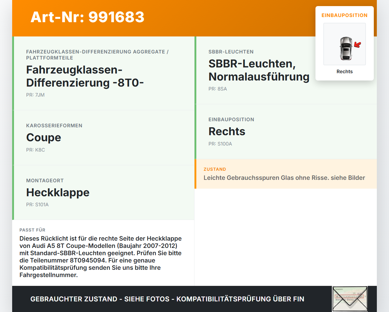 Audi A5 8T QU 07-12 Coupe Rückleuchte Heckleuchte Klappe Rechts Audi A5 8T QU 07-12 22.10.2007 8T0945094 gebraucht Vorschau 3