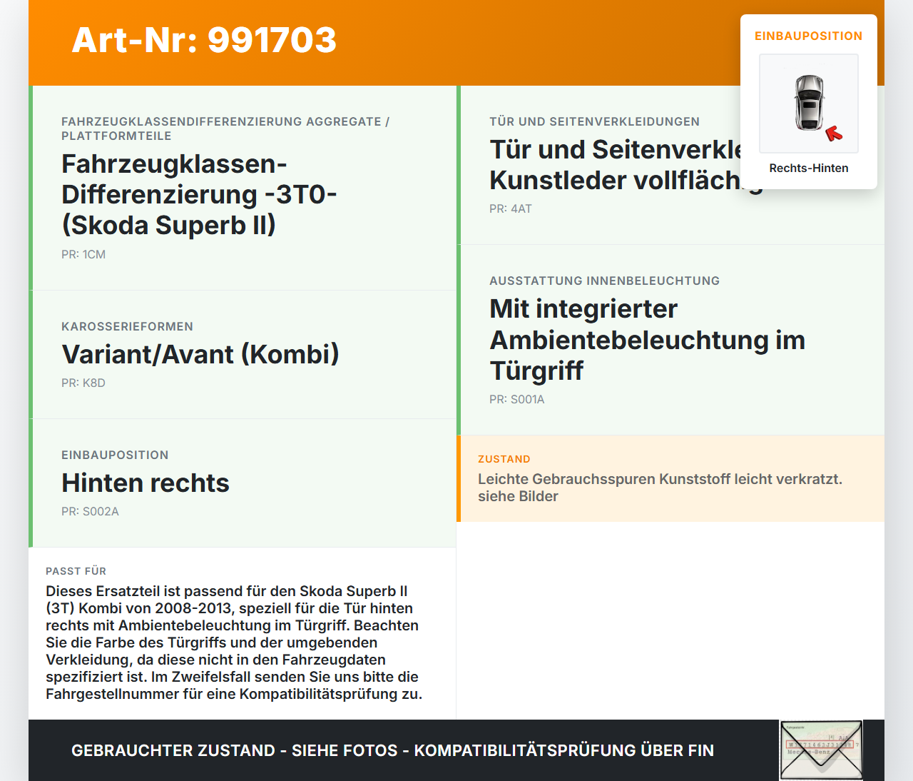 Skoda Superb II 3T 08-13 Kombi Griff Muschel Türgriff Innen Rechts Hinten Ambiente Light Skoda Superb II 3T 08-13... Vorschau 3