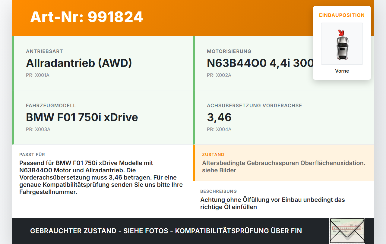 BMW F01 750iX 08-12 4,4i 300KW 4WD Differential Vorderachsgetriebe Vorne 3,46 BMW F01 750iX 08-12 09.06.2011... Vorschau 3