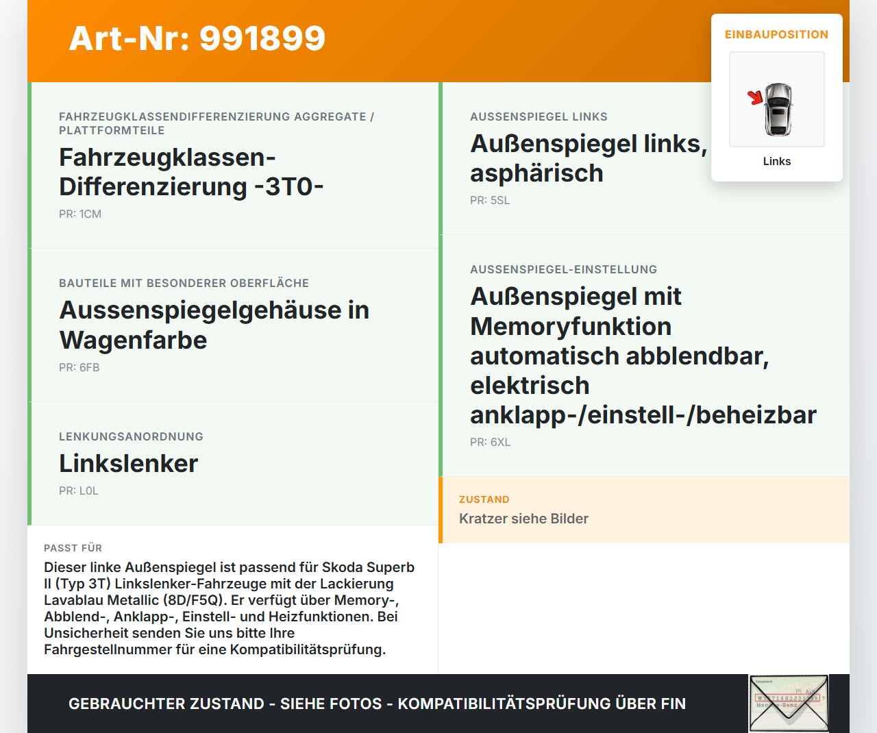 Skoda Superb II 3T 08-13 Spiegel Aussenspiegel Links Elektrochrom LF5Q Skoda Superb II 3T 08-13 18.02.2011... Vorschau 3