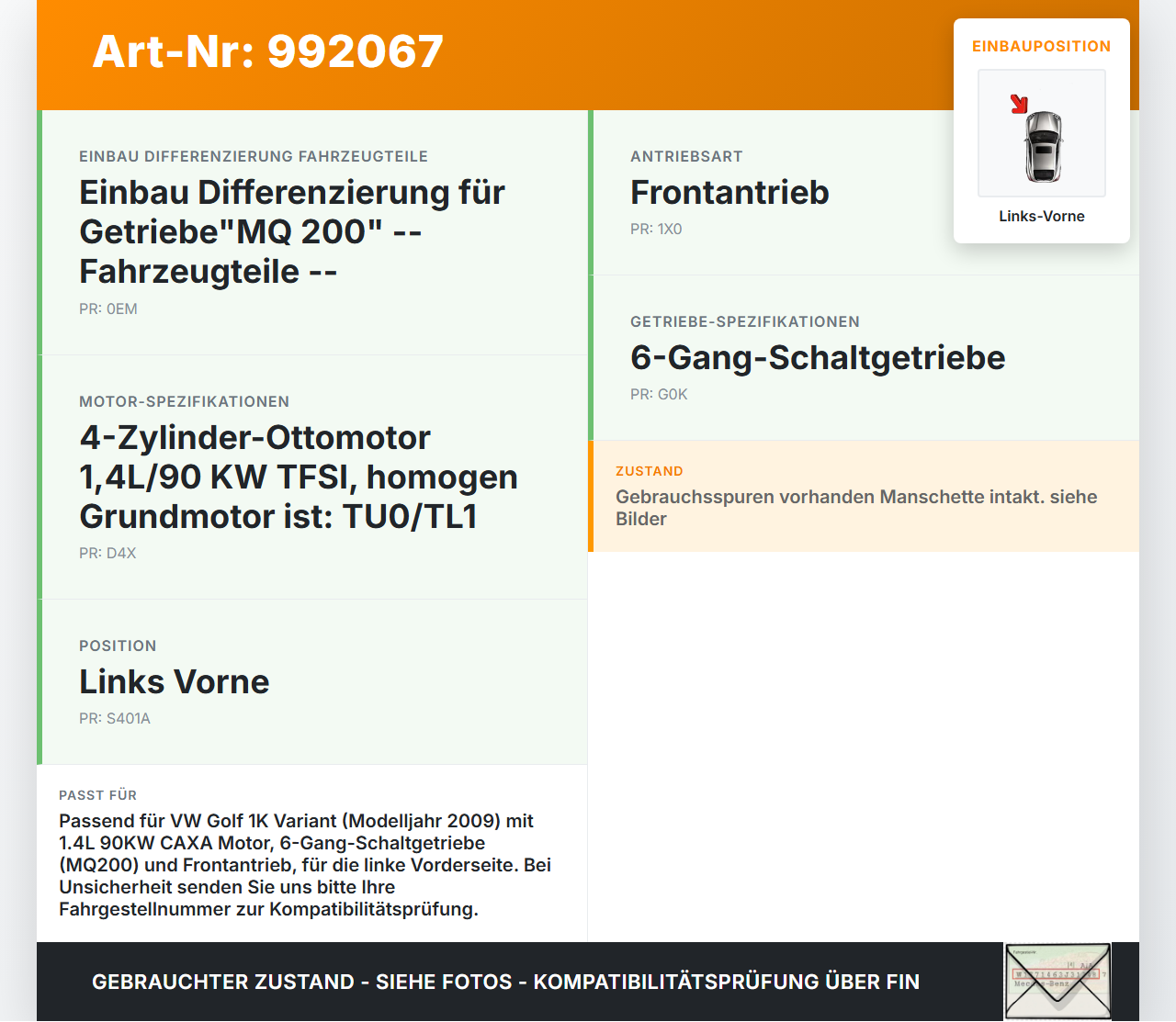 VW Golf 1K Variant 07-09 1,4 90KW Antriebswelle Gelenkwelle Links Vorne VW Golf 1K Variant 07-09 01.12.2008... Vorschau 3