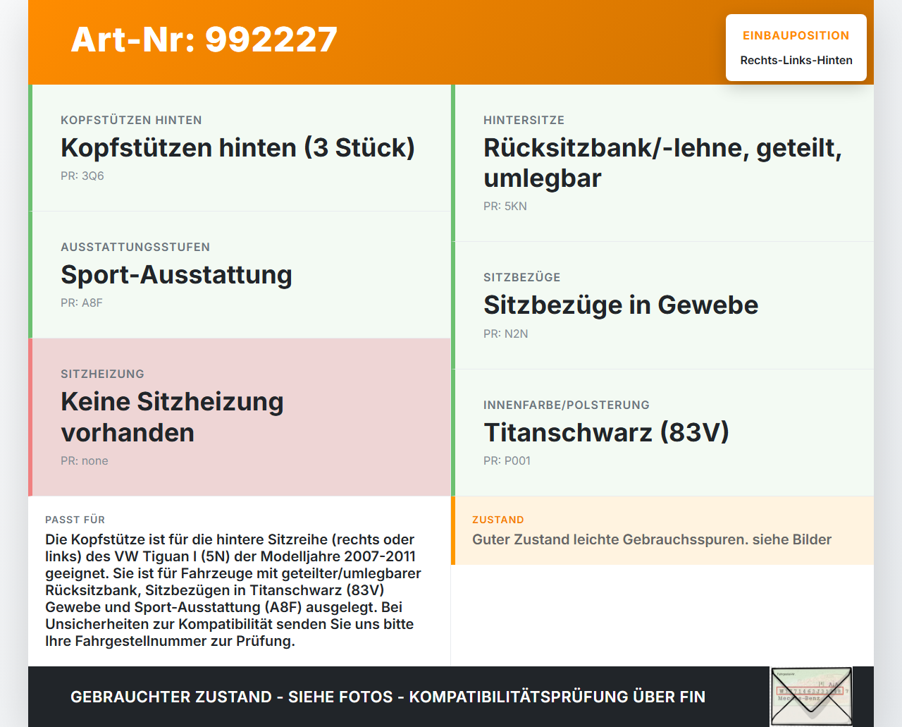 VW Tiguan I 5N 07-11 Kopfstütze Rechts oder Links Hinten VW Tiguan I 5N 07-11 17.06.2010 5M0885901AE 5M0885901AE83V... Vorschau 3