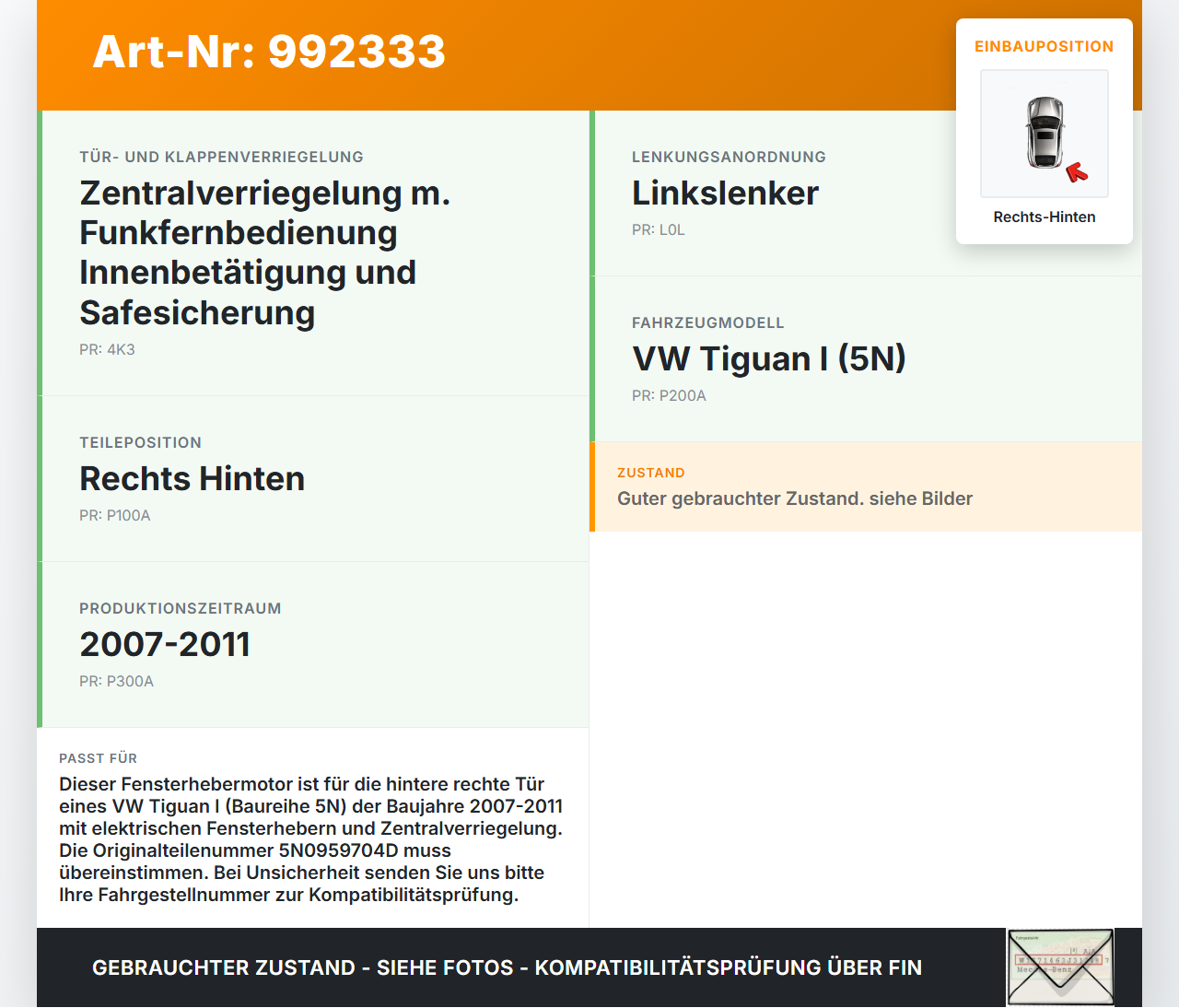 VW Tiguan I 5N 07-11 Fensterhebermotor Rechts Hinten VW Tiguan I 5N 07-11 17.06.2010 5N0959704D 962623-402 gebraucht Vorschau 3