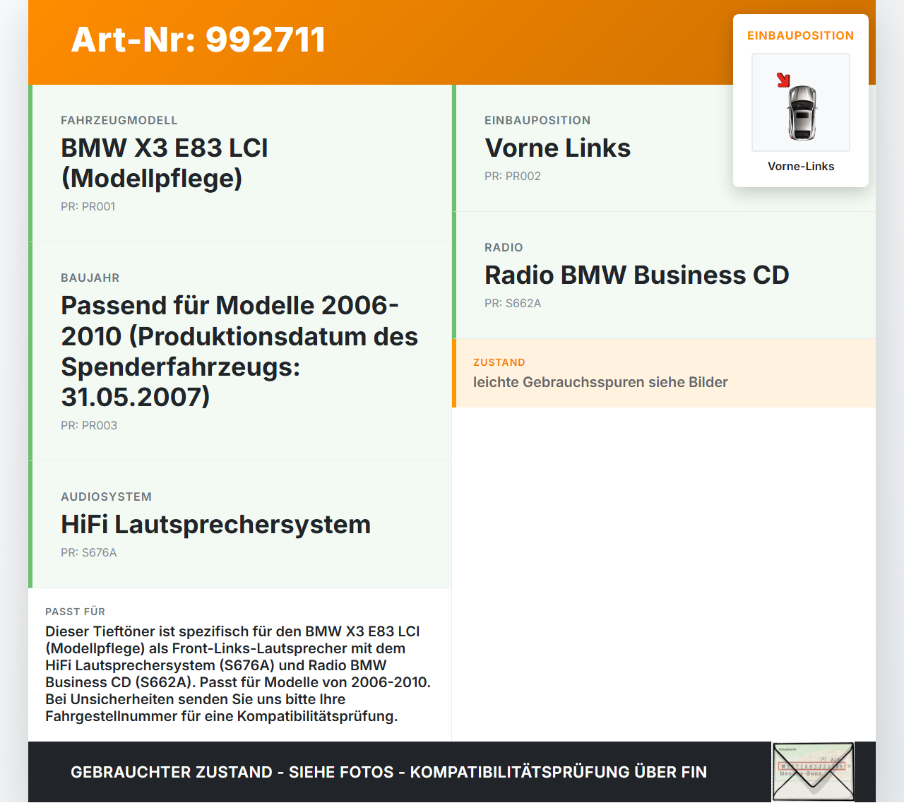 BMW X3 E83 06-10 Lautsprecher Tieftöner Vorne Links BMW X3 E83 06-10 04.07.2007 65136980983 6980983... Vorschau 3