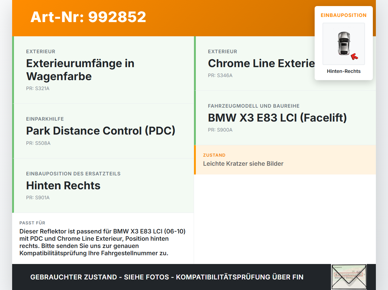 BMW X3 E83 06-10 Reflektor für Stoßstange Hinten Rechts BMW X3 E83 06-10 04.07.2007 63147162218 7162218 gebraucht Vorschau 3