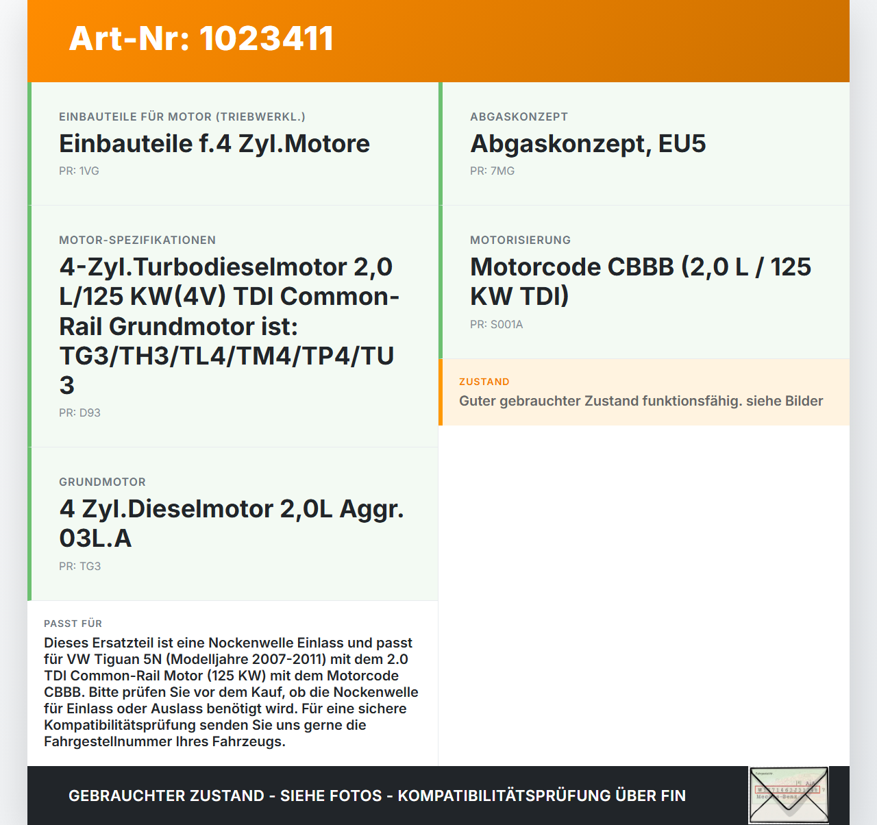 VW Tiguan 5N 07-11 TDI 2,0 125KW CBBB Nockenwelle Einlass VW Tiguan 5N 07-11 25.09.2009 03L109021 gebraucht Vorschau 3
