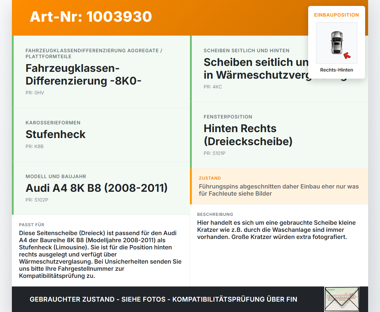 Audi A4 8K B8 08-11 Lim Seitenscheibe Dreieck Scheibe Rechts Hinten Audi A4 8K B8 08-11 04.04.2009 8K5845300G... Vorschau 3
