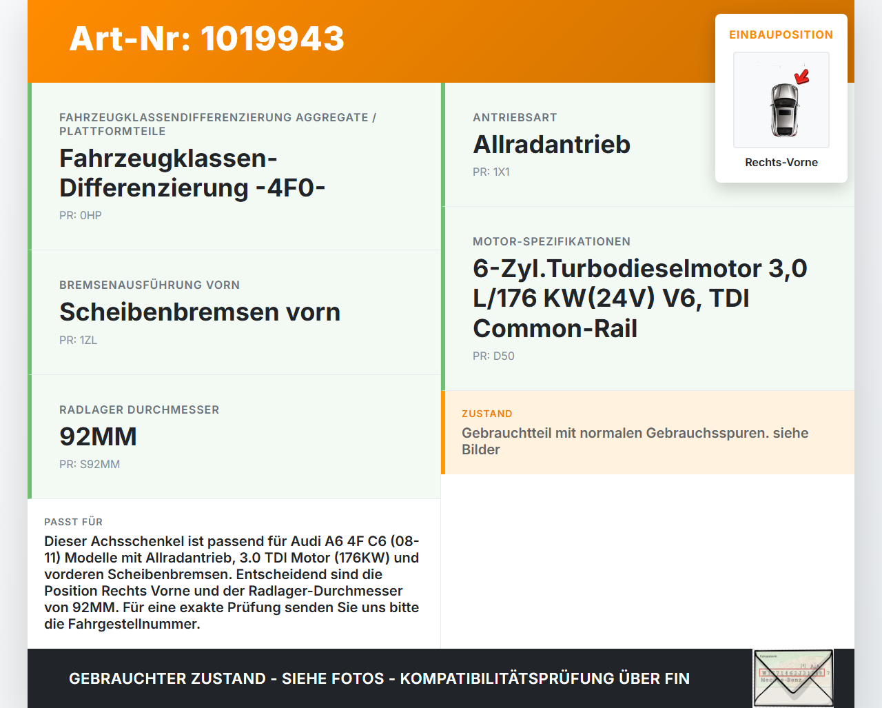 Audi A6 4F C6 08-11 TDI 3,0 176KW Achsschenkel Radnabe Rechts Vorne 92MM Audi A6 4F C6 08-11 10.03.2009 8K0407254... Vorschau 3