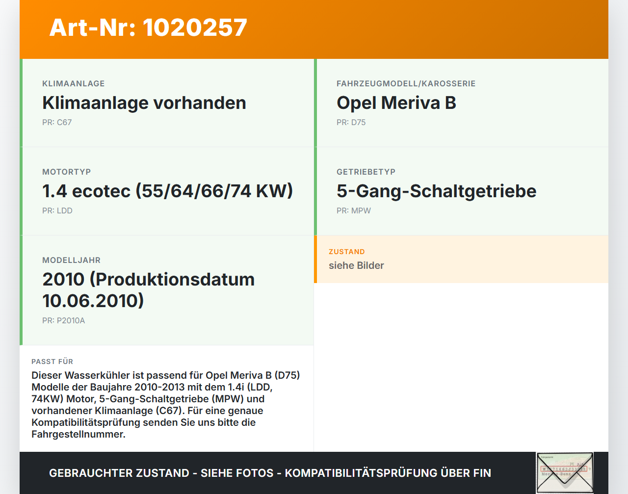 Opel Meriva B S10 10-13 1,4i 74KW Wasserkühler Kühler Opel Meriva B S10 10-13 22.03.2010 70823542 gebraucht Vorschau 3