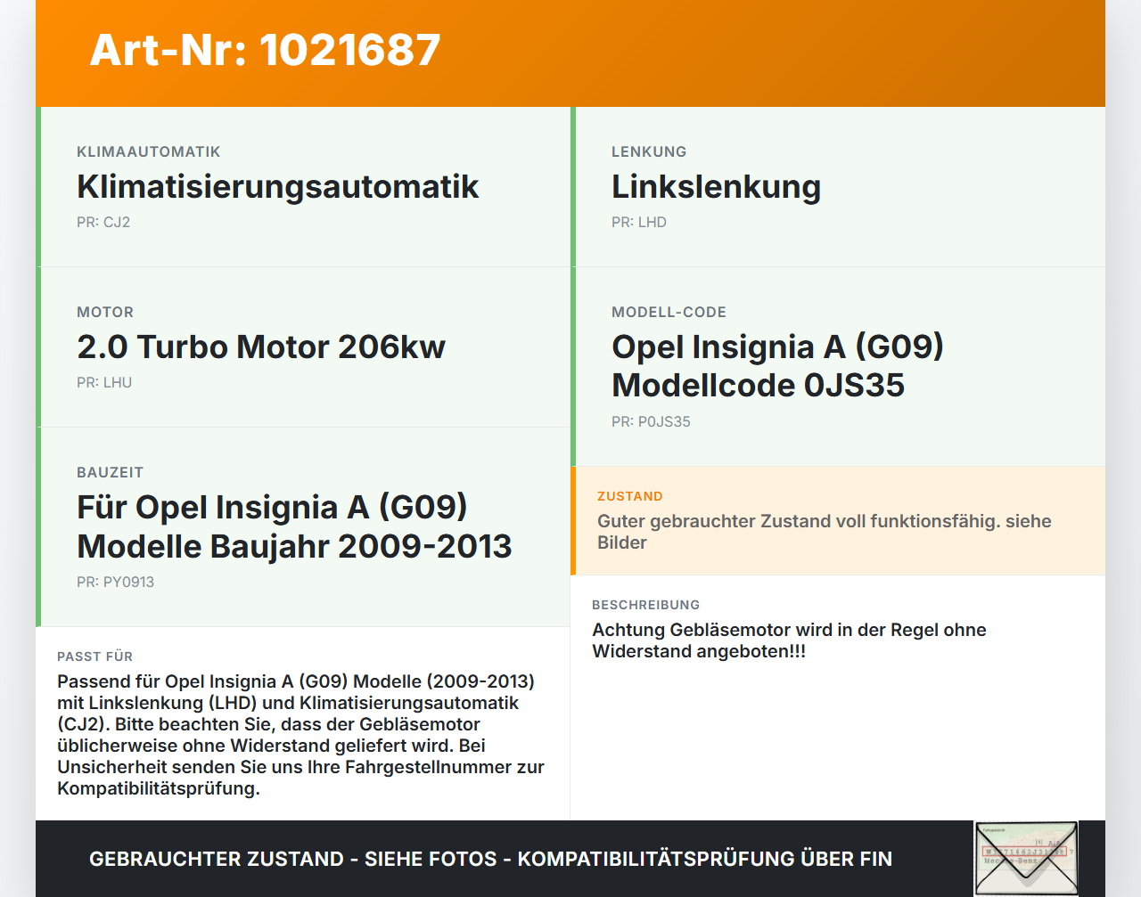 Opel Insignia A G09 09-13 Gebläsemotor Lüftermotor Heizungsgebläse Opel Insignia A G09 09-13 05.10.2012 13263279... Vorschau 3