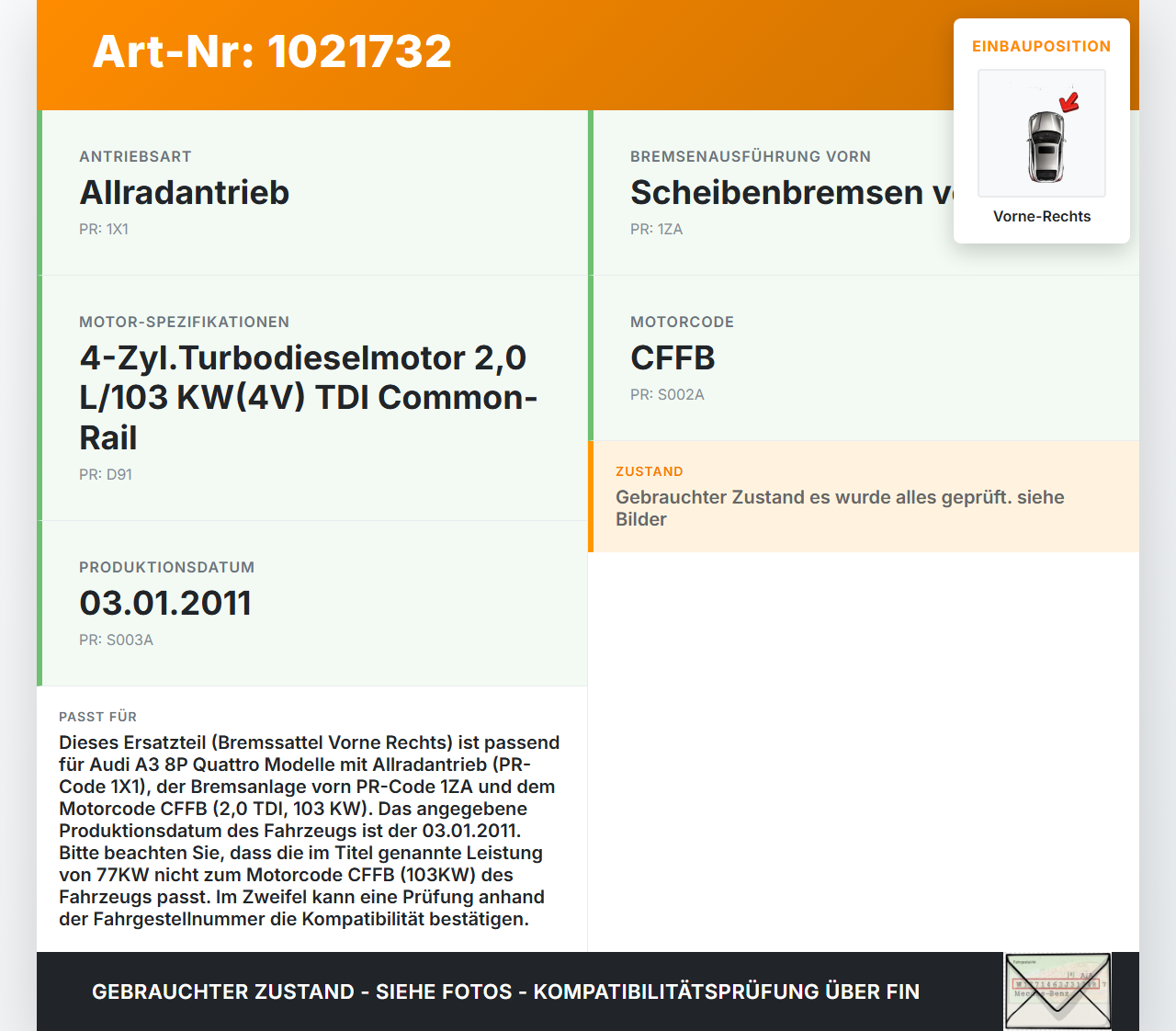 Audi A3 8P QU 10-12 2,0 77KW Bremssattel Bremszange Vorne Rechts Audi A3 8P QU 10-12 31.01.2011 1K0615124E gebraucht Vorschau 3