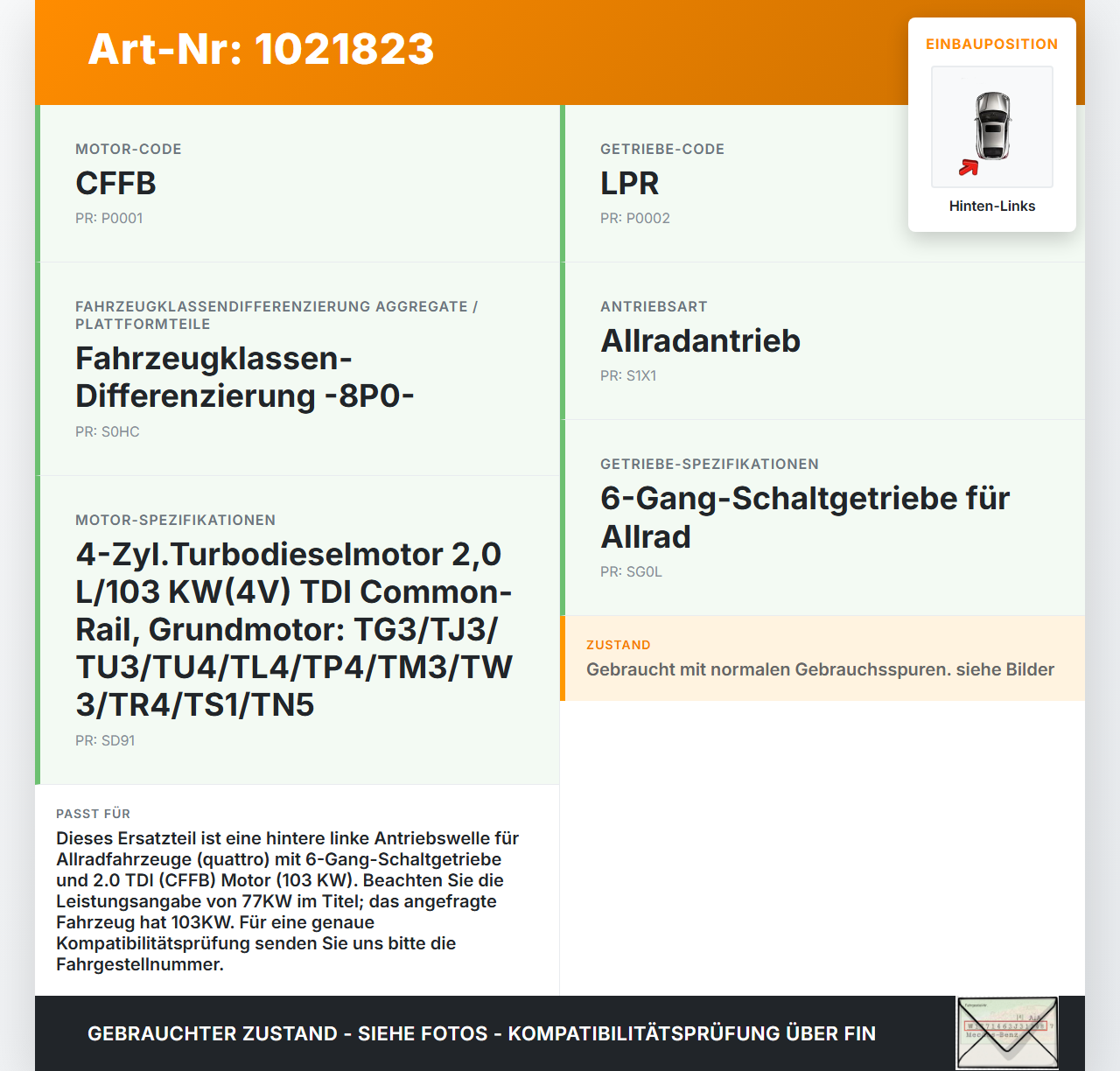 Audi A3 8P QU 10-12 5T 2,0 77KW 4WD Antriebswelle Gelenkwelle Hinten Links Audi A3 8P QU 10-12 31.01.2011... Vorschau 3
