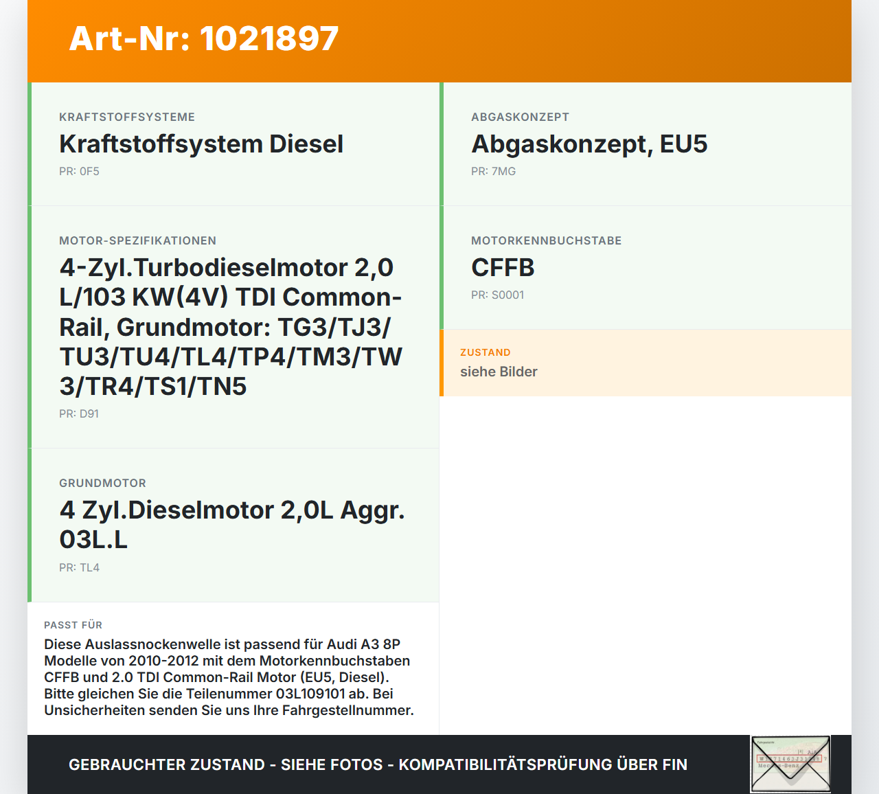Audi A3 8P QU 10-12 2,0 77KW CFFB Nockenwelle Auslass Audi A3 8P QU 10-12 31.01.2011 03L109101 gebraucht Vorschau 3