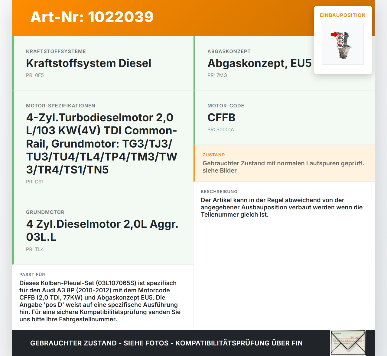 Audi A3 8P QU 10-12 2,0 77KW CFFB Kolben mit Pleuel pos D Audi A3 8P QU 10-12 31.01.2011 03L107065S gebraucht Vorschau 3