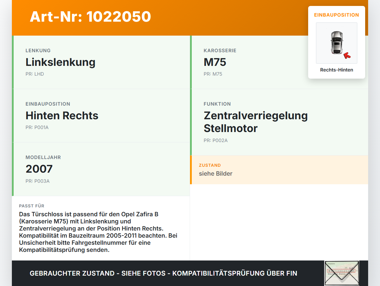 Opel Zafira B 05-11 Türschloss m. ZV Stellmotor Rechts Hinten Opel Zafira B 05-11 02.11.2006 13210739 gebraucht Vorschau 3