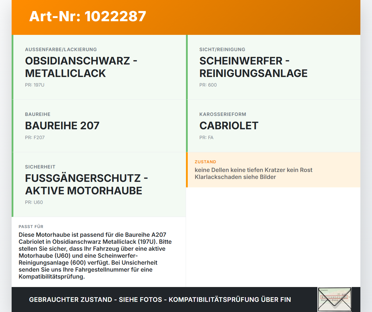 Mercedes E350 A207 10-13 Motorhaube Frontklappe Haube 197 Mercedes E350 A207 10-13 17.03.2010 A2078800057 gebraucht Vorschau 3