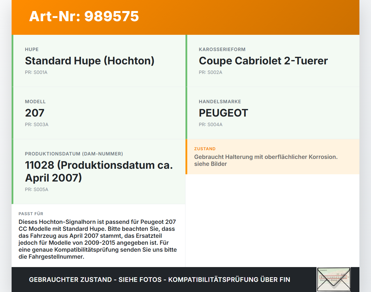 Peugeot 207 CC 09-15 Hupe Horn Signalhorn TR99 Hochton Peugeot 207 CC 09-15 30.04.2007 6236J0 9663289980 31789B... Vorschau 3