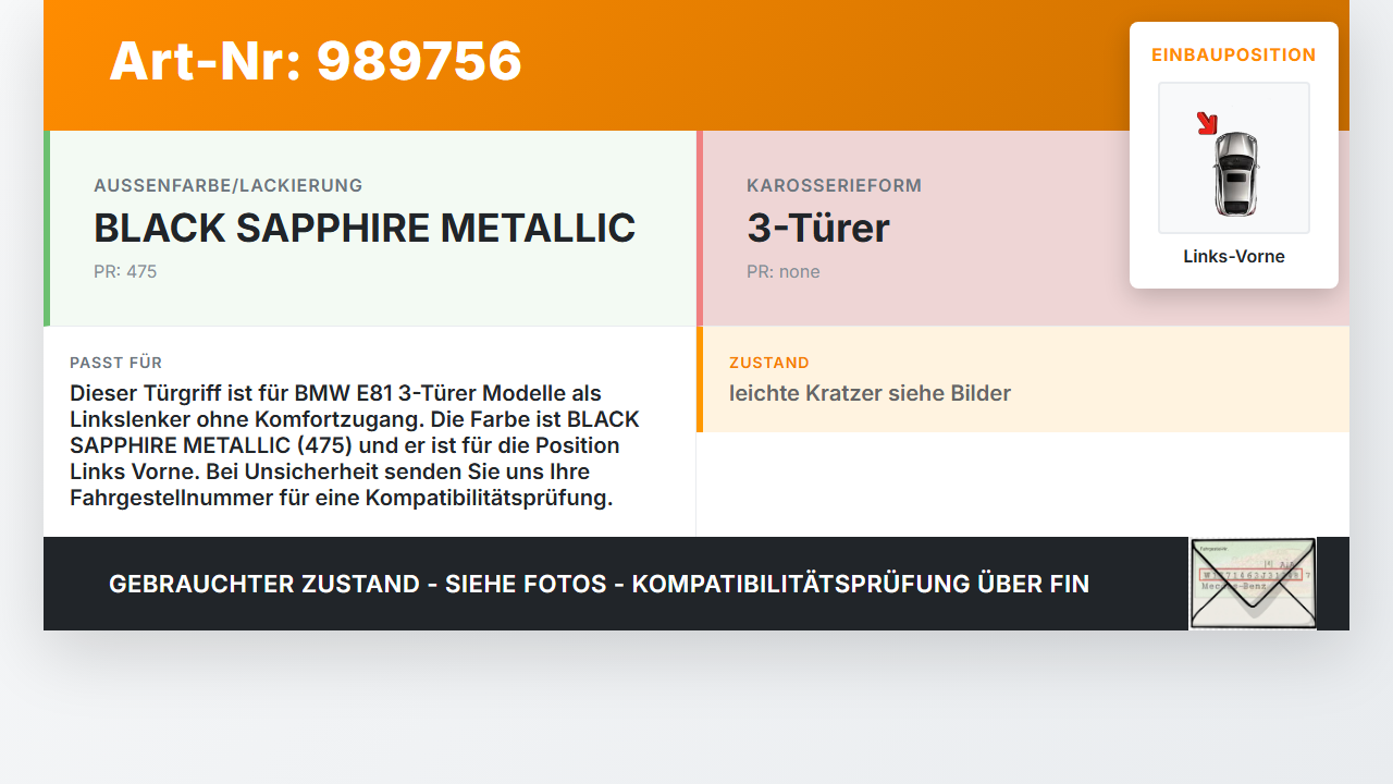 BMW E81 1er 118i LCI 07-13 3T Türgriff Griff aussen Links Vorne 475 BMW E81 1er 118i LCI 07-13 27.10.2009 0445181... Vorschau 3