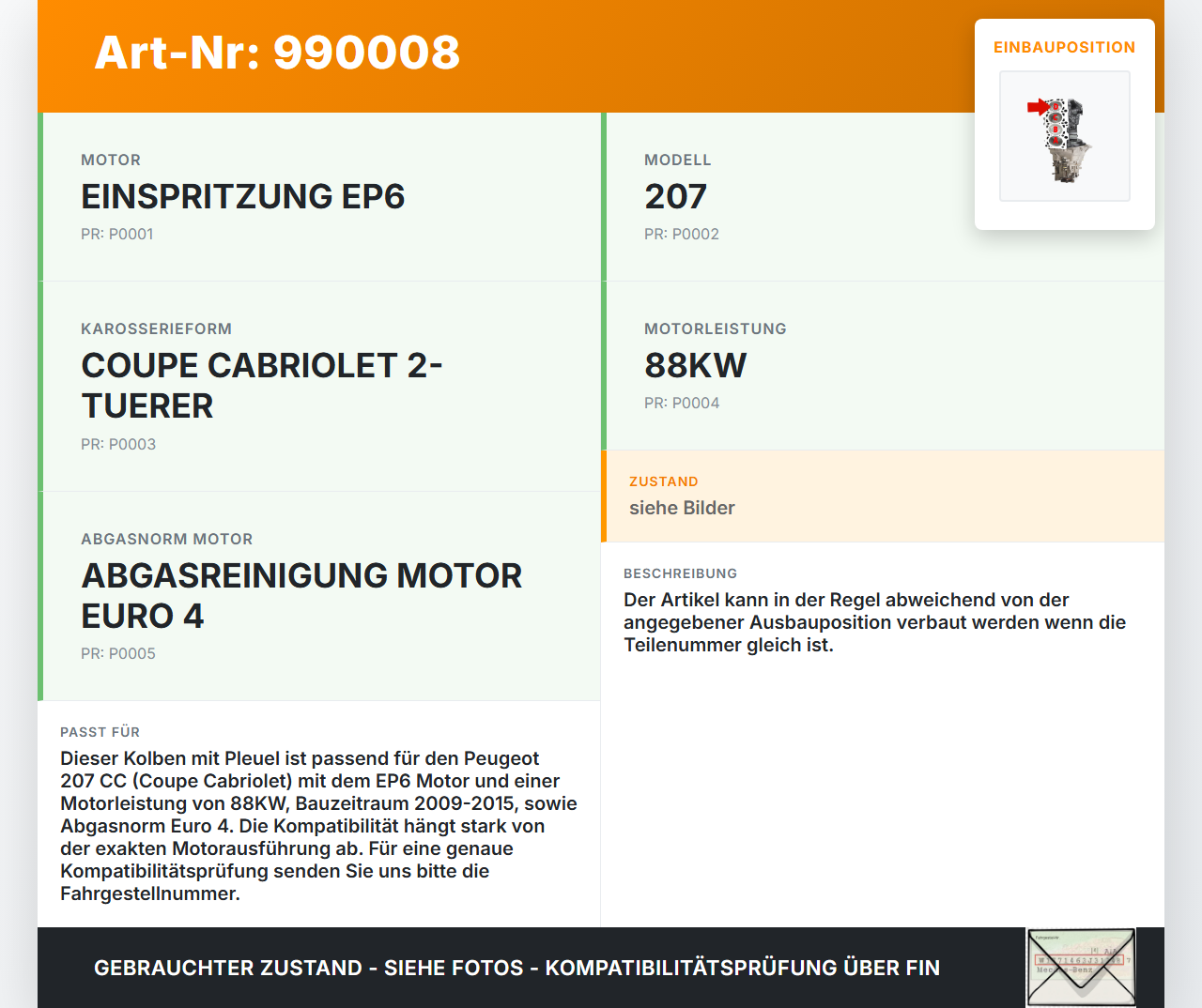 Peugeot 207 CC 09-15 1,6 88KW EP6 Kolben mit Pleuel Pos D Peugeot 207 CC 09-15 30.04.2007 0628T1 gebraucht Vorschau 3