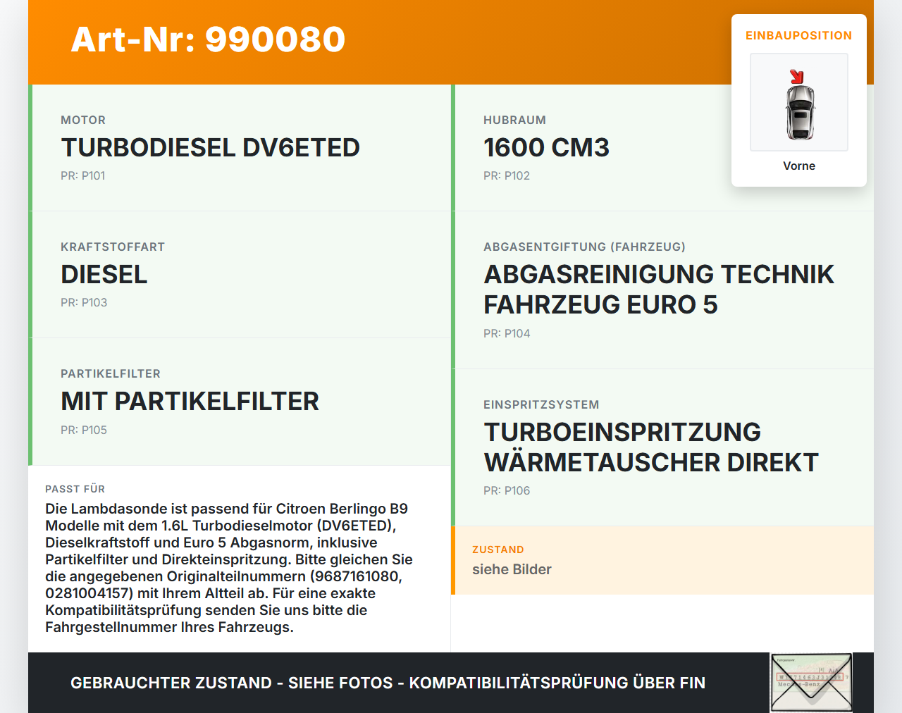 Citroen Berlingo B9 12-18 1,6 55KW Lambdasonde Vorne Citroen Berlingo B9 12-18 12.03.2015 1618NE 9687161080... Vorschau 3