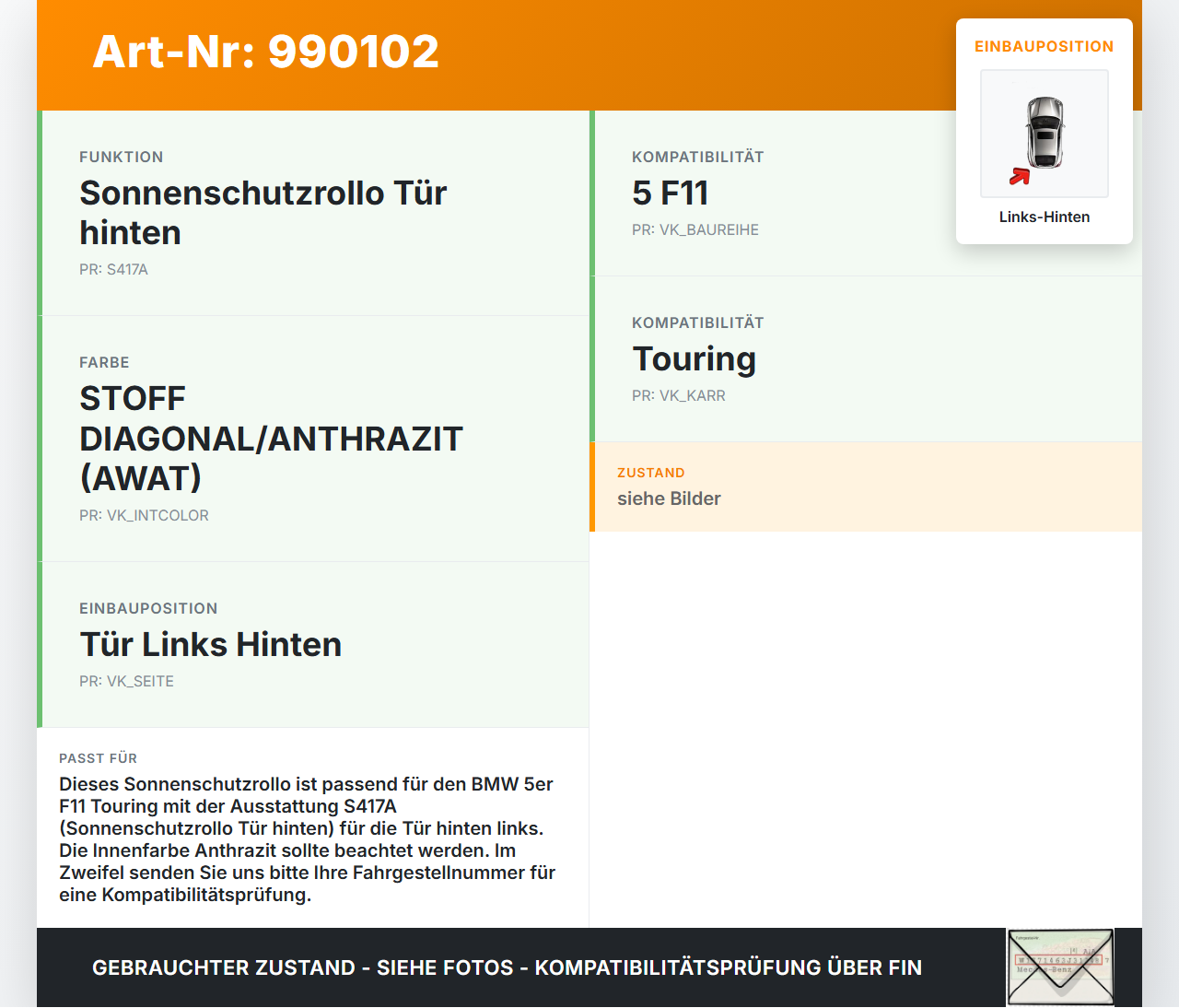 BMW F11 520d 10-13 Sonnenschutzrollo Rollo für Tür Links Hinten BMW F11 520d 10-13 18.05.2012 9174167 51359174167... Vorschau 3