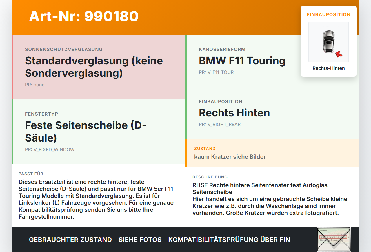 BMW F11 520d 10-13 Kombi RH Fest Seitenscheibe Scheibe Rechts Hinten BMW F11 520d 10-13 18.05.2012 7311250... Vorschau 3
