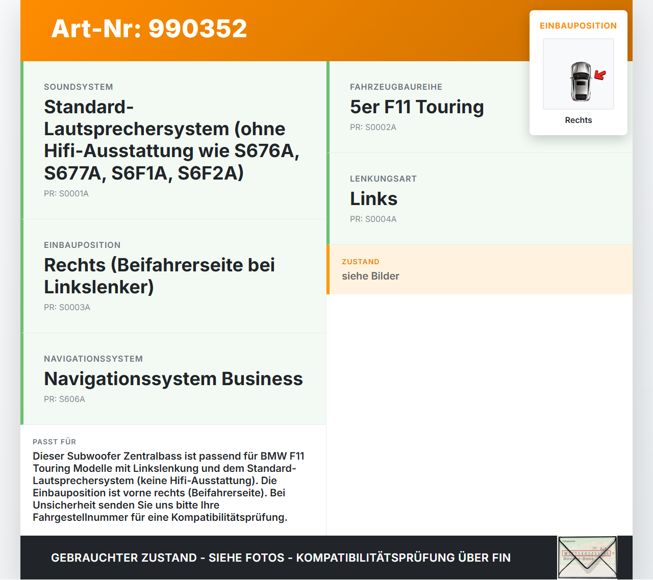 BMW F11 520d 10-13 Lautsprecher Subwoofer Zentralbass Rechts BMW F11 520d 10-13 18.05.2012 9195200 65139195200... Vorschau 3