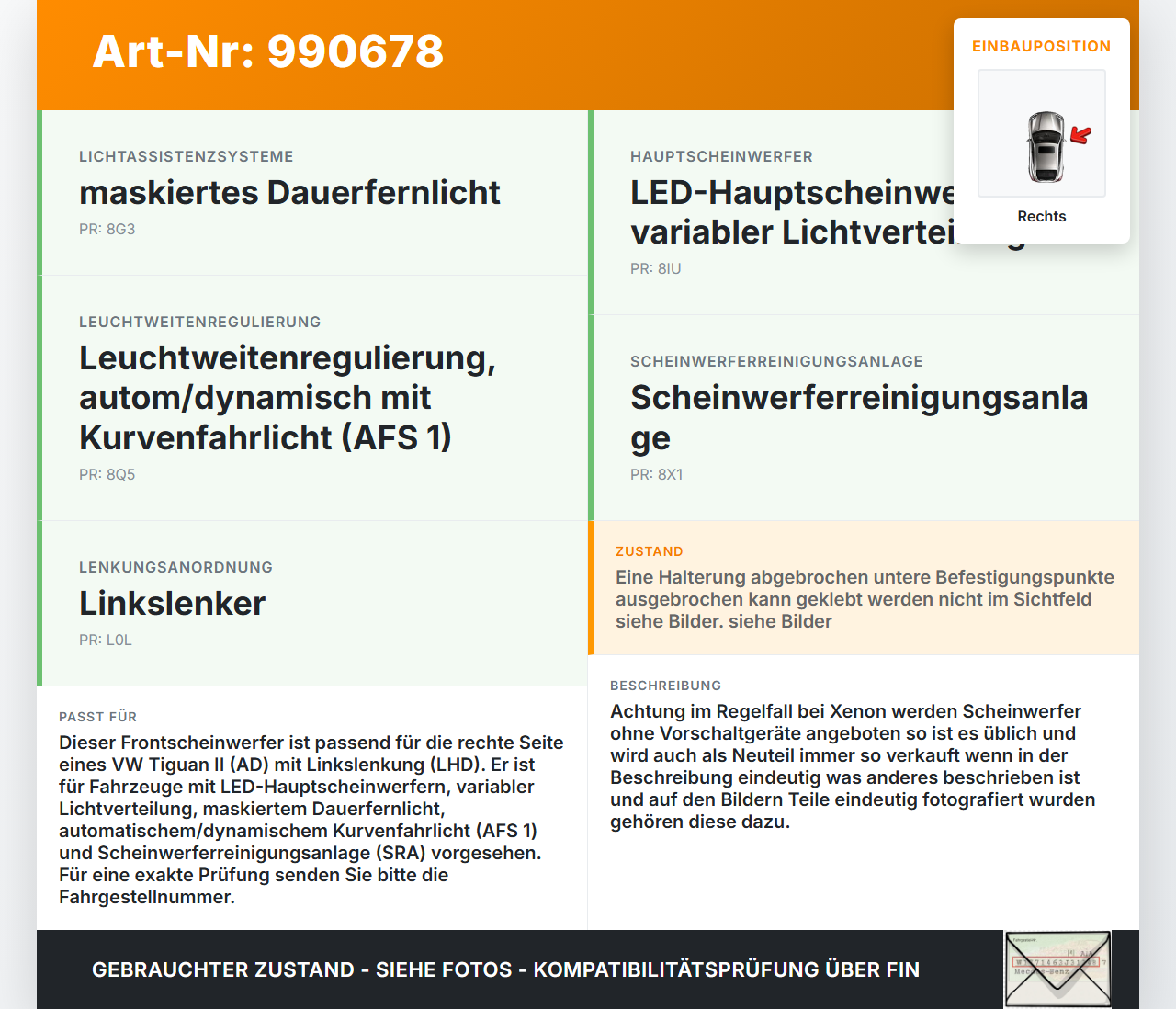 VW Tiguan II AD 16-20 Scheinwerfer Frontscheinwerfer Rechts orig. VW Tiguan II AD 16-20 11.11.2016 5NB941114E... Vorschau 3