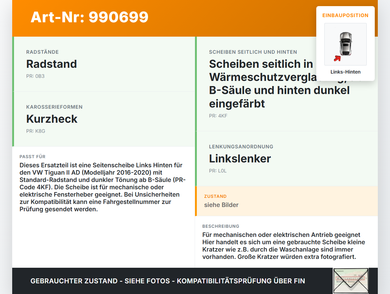 VW Tiguan II AD 16-20 Seitenscheibe LHK für Türscheibe Fenster Links Hinten VW Tiguan II AD 16-20 11.11.2016... Vorschau 3
