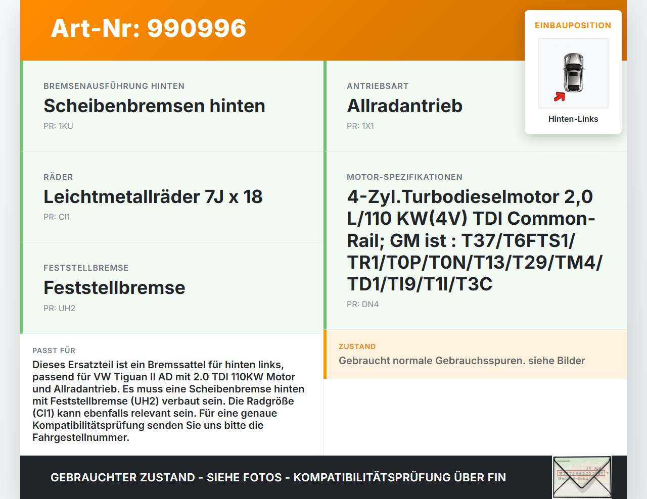 VW Tiguan II AD 16-20 TDI 2,0 110KW Bremssattel Bremszange Hinten Links VW Tiguan II AD 16-20 11.11.2016 3Q0615423... Vorschau 3