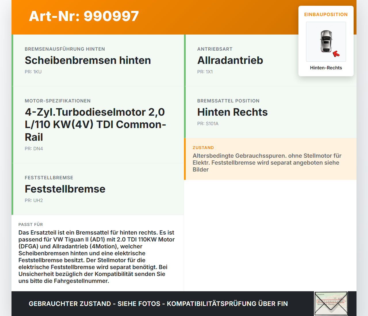 VW Tiguan II AD 16-20 TDI 2,0 110KW Bremssattel Bremszange Hinten Rechts VW Tiguan II AD 16-20 11.11.2016 3Q0615424... Vorschau 3