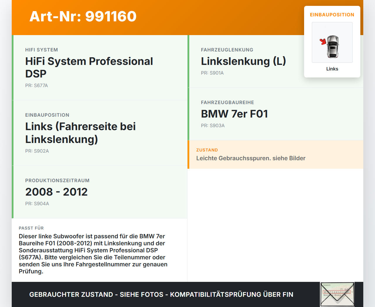 BMW F01 750iX 08-12 Lautsprecher Subwoofer Links BMW F01 750iX 08-12 09.06.2011 9227483 65139227483 430407862011... Vorschau 3